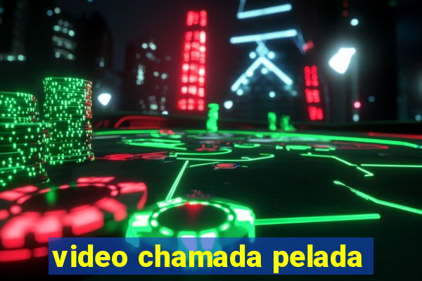 video chamada pelada